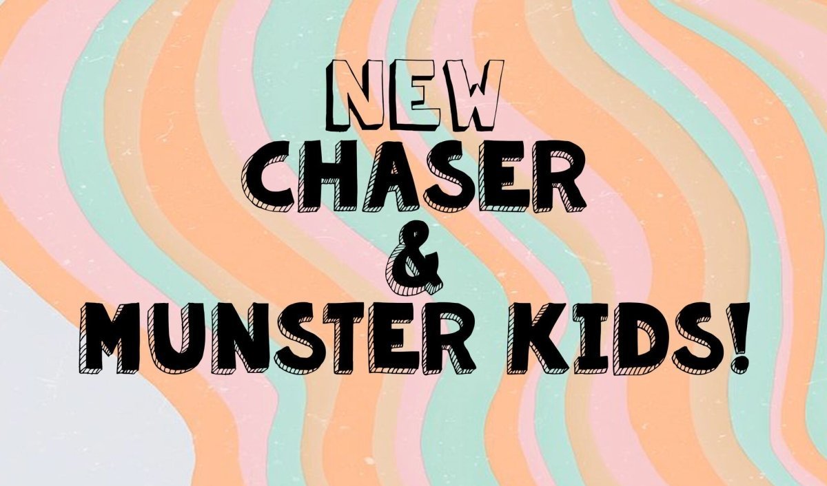 New Chaser and Munster Kids! - Mini Dreamers