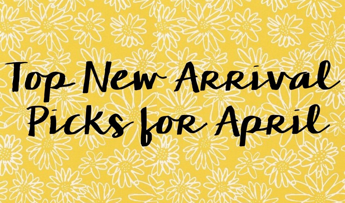 Top New Arrival Picks for April - Mini Dreamers