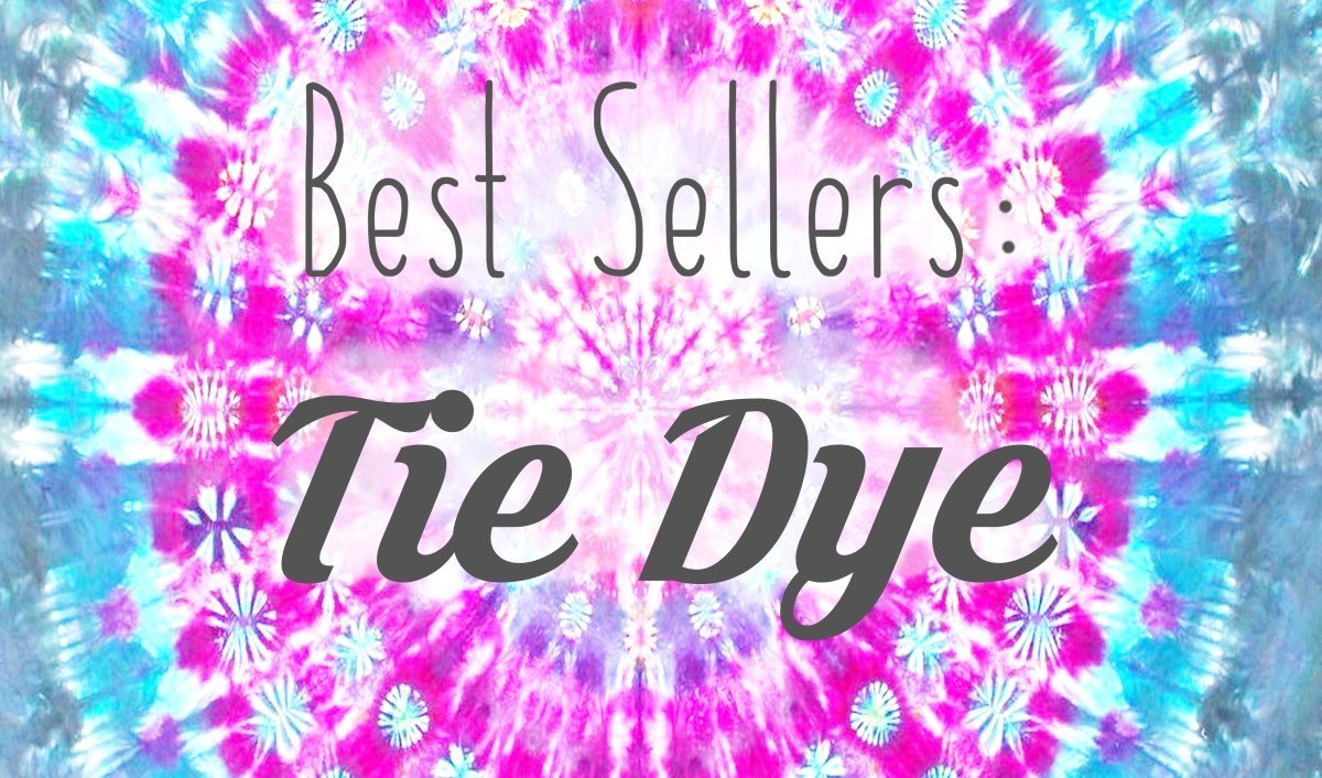 Best Sellers: Tie Dye Styles - Mini Dreamers