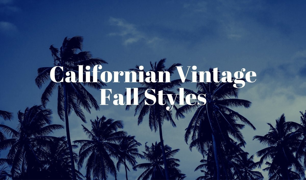 Californian Vintage Fall Styles - Mini Dreamers