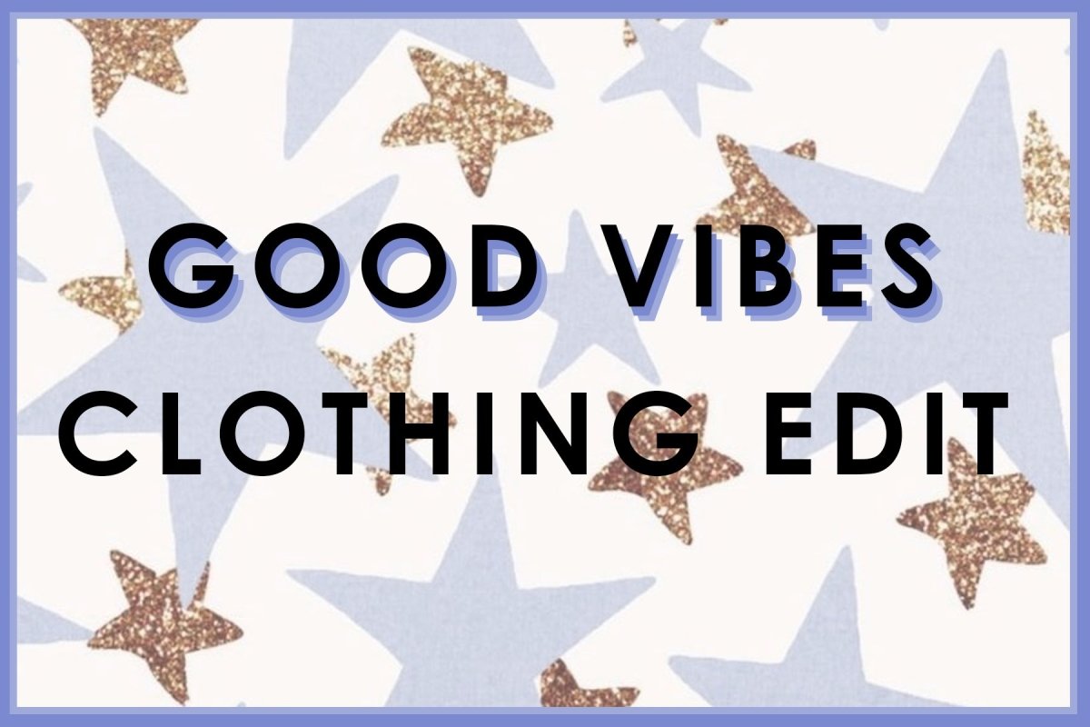 Good Vibes Kids Clothing Edit - Mini Dreamers