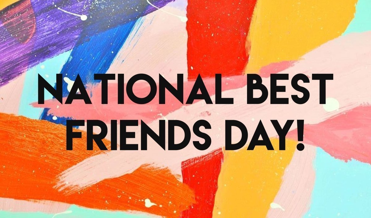 National Best Friends Day! - Mini Dreamers