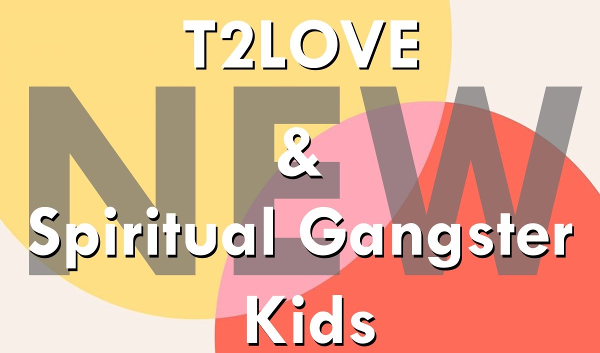 New from T2Love & Spiritual Gangster Kids - Mini Dreamers