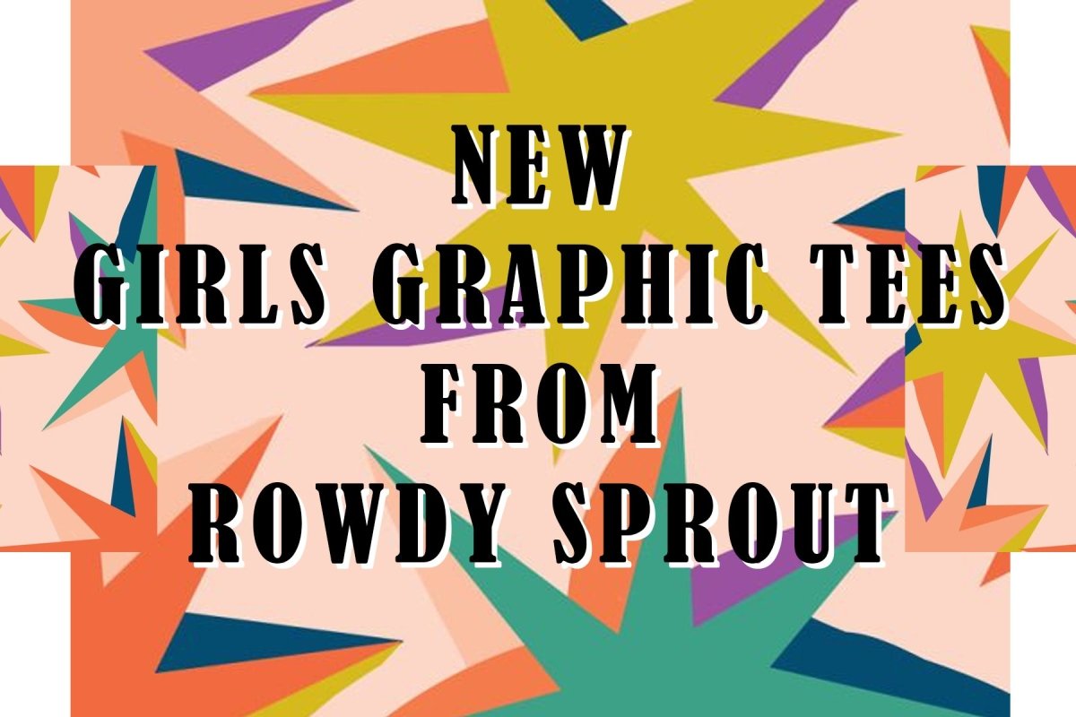 New Girls Graphic Tees from Rowdy Sprout - Mini Dreamers