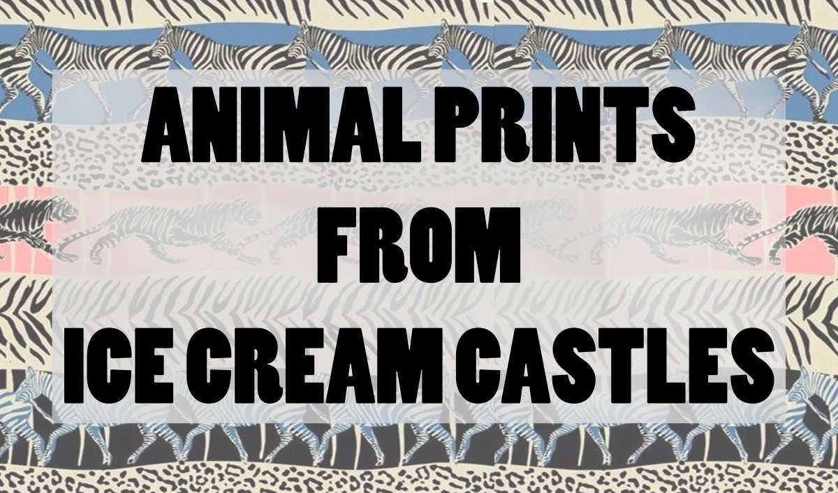 New Trendy Animal Prints from Ice Cream Castles - Mini Dreamers