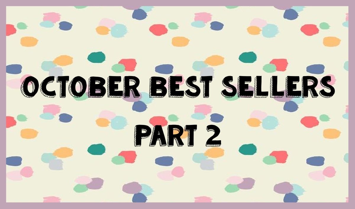 October Best Sellers Part 2 - Mini Dreamers