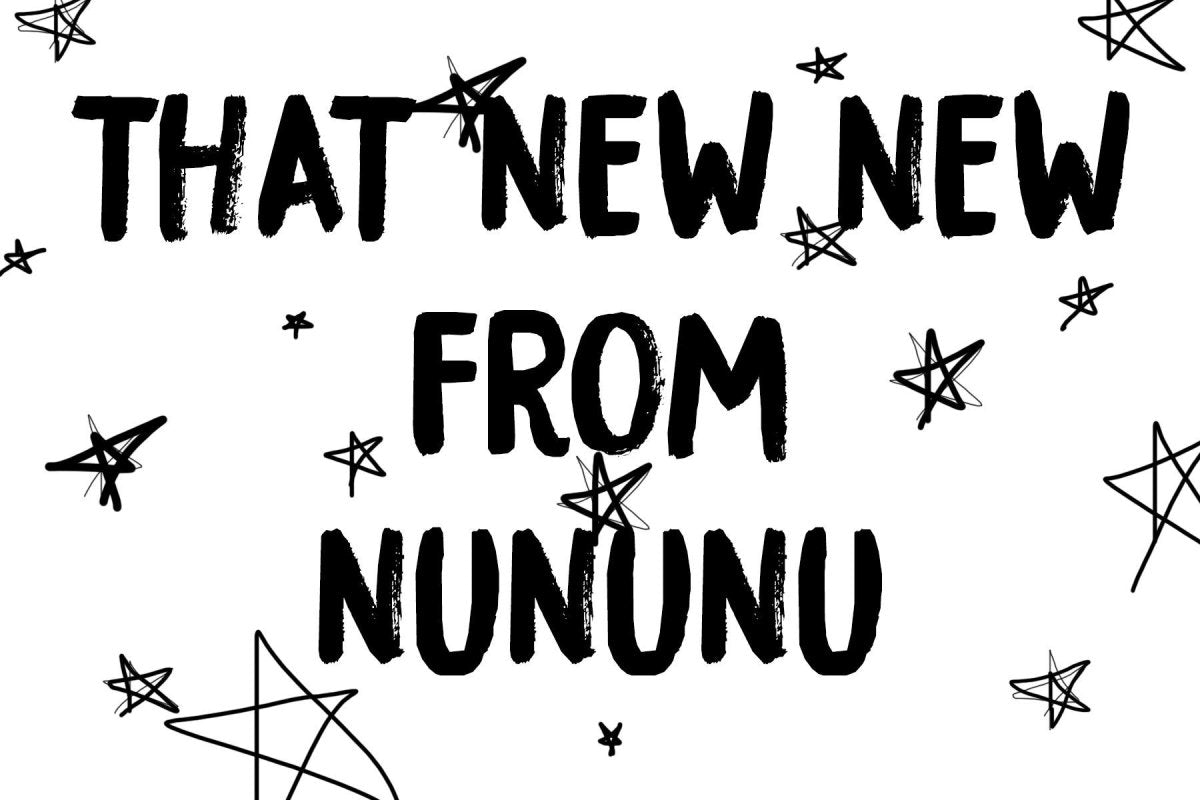 That New New from Nununu - Mini Dreamers