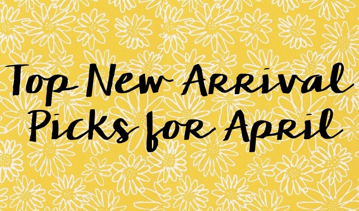 Top New Arrival Picks for April - Mini Dreamers