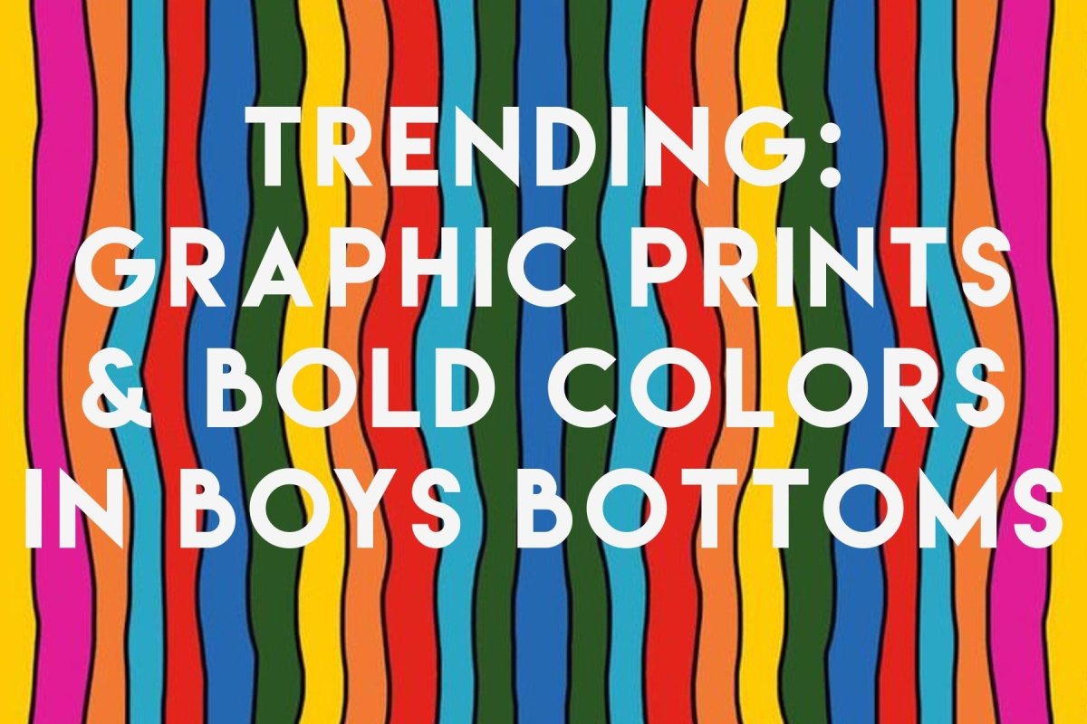 Trending: Graphic Prints and Bold Colors in Boys Bottoms - Mini Dreamers