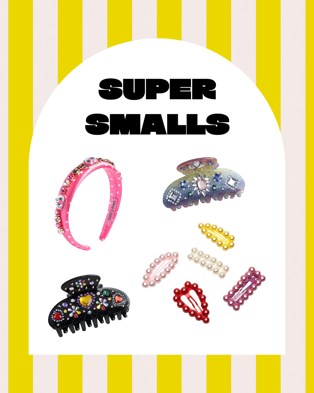 SUPER SMALLS