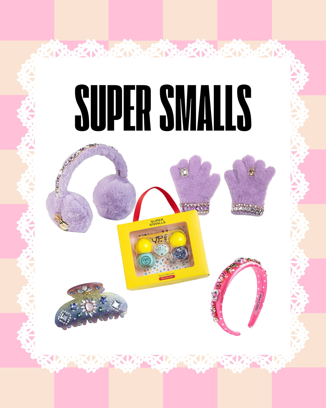 SUPER SMALLS