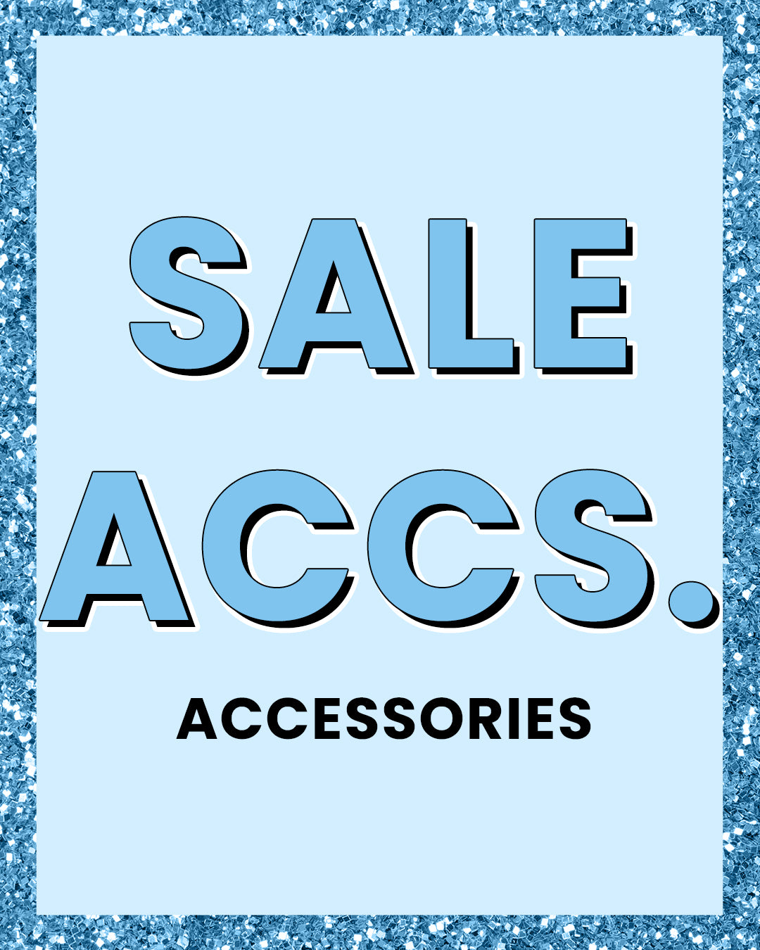 SALE ACCESSORIES